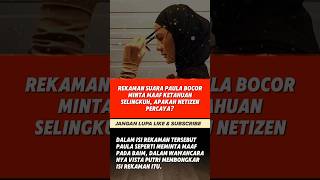 Vista Putri bongkar isi rekaman Paula s3lingkuh #shorts #trending #viralvideo #baimpaula #baimwong