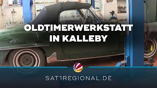 Oldtimerwerkstatt in Kalleby: Historische Fahrzeuge werden mit Leidenschaft restauriert