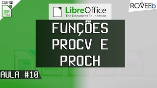 Curso de LibreOffice Calc: Funções PROCV e PROCH - Aula #10