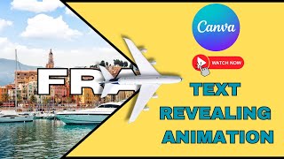 Create AMAZING Travel Intro Animation with Text Reveal in Canva