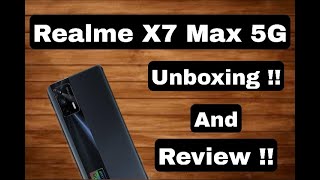 Realme X7 Max 5G Unboxing And Review!!!