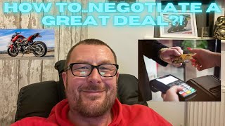 How To Negotiate The BEST DEAL On A NEW MOTORBIKE [or CAR]!!!