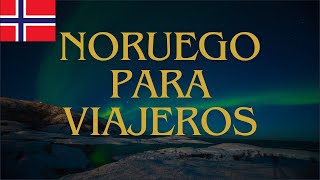 Aprende Noruego desde cero ---- Lección 2-Noruego para viajeros: