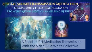 SBWC KRYON TRANSMISSION MEDITATION   UNITY FIELD HEALING