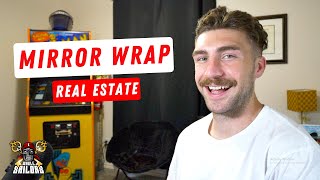 What is a Mirror Wrap in Real Estate