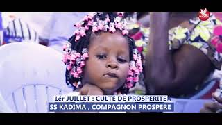 1ER JUILLET : CULTE DE PROSPERITE. "SS KADIMA, COMPAGNON PROSPERE".