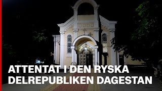 Attentat i den ryska delrepubliken Dagestan