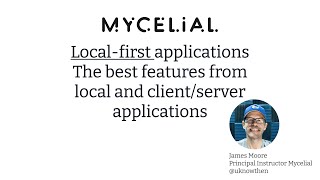 Local-first Applications: The best features from local and client/server applications.