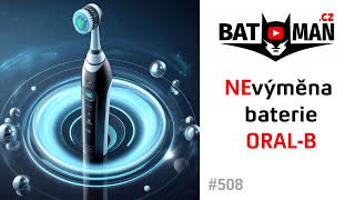 Jak NE vyměnit baterii v kartáčku Oral-B. Kupte si přeci nový!