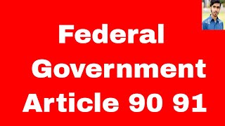 federal government of pakistan article 90 91 of constitution of pakistan 1973 in urdu and hindi