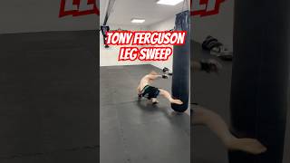 Tony Ferguson- Leg Sweep #shorts #tonyfurgerson #legsweep