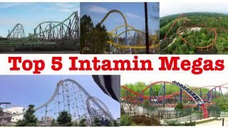 Top 5 Intamin Megas/Hypers