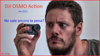 DJI Osmo Action è ancora un valido acquisto nel 2021? [Air Vlog #12]