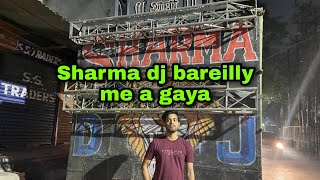 Valmiki Jayanti Sharma DJ 2023 / Sharma Dj rat ko Bareilly aya