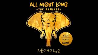 Rochelle - All Night Long (Niam Blake Remix)