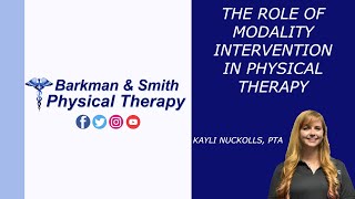 The Role of Modality Intervention in Physical Therapy: Kayli Nuckolls, PTA