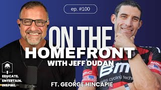 George Hincapie: Tour de France, The Olympics & Doping | On The Homefront With Jeff Dudan #100