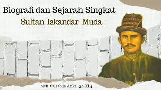 Biografi dan Sejarah Singkat Sultan Iskandar Muda