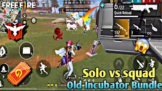 Solo vs squad Old Incubator Bundle Gameplay 🔥- Garena free fire