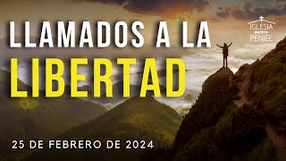 Un llamado a la libertad | Servicio Dominical | 18/02/2024