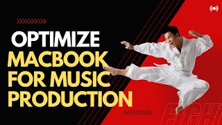 How To Optimize Your Mac For Music Production | Every Detail