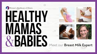 Healthy Mamas & Babies: Breast Milk Expert