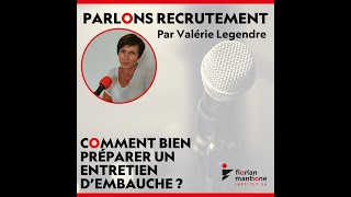 Comment bien préparer un entretien d'embauche - Parlons recrutement épisode 18