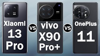 Xiaomi 13 Pro VS vivo X90 Pro+ VS OnePlus 11