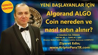 Algorand (ALGO) Coin nereden ve nasıl satın alınır?