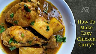 How To Make Easy Chicken Curry? | Rostone Recipe