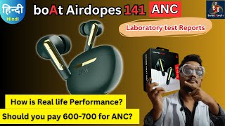 Boat Airdopes 141 ANC #earbuds How good? in real world ⚡⚡full laboratory test