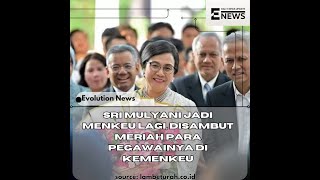 sri mulyani jadi menkeu lagi disambut meriah para pegawainya di kemenkeu