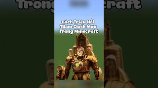 Cách Triệu Hồi Titan Clock Man Trong Minecraft #xuhuong #minecraft #shorts #100ksubscribers