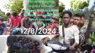 RSO Doing Drama Caught Rohingya People | 12/8/2024 | Rohingya Daily News | ARSA Is The Best | RIN TV