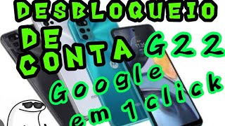 DESBLOQUEIO DE CONTA GOOGLE MOTOROLA G22 ATUALIZADO APENAS EM UM CLICK