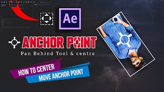 How To Center & Move Anchor Point |  Control Anchor Points | Easy Tricks | After Effects CC