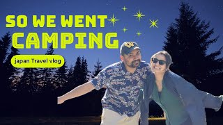 So we went camping 🏕| Night Camping 🌌 || Japan Travel Vlog 🇯🇵🇮🇳