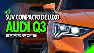 Novo Audi Q3 2023 | O SUV compacto de luxo que concorrente da BMW X1