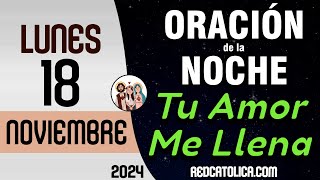 Oracion de la Noche de Hoy Lunes 18 de Noviembre - Tiempo De Orar