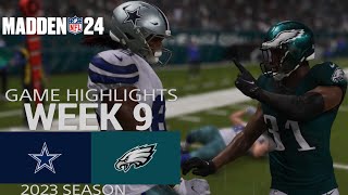 Dallas Cowboys vs. Philadelphia Eagles | Madden NFL 24 Week 9 Game Highlights 2023