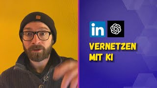 LinkedIn Vernetzungsanfragen mit KI | ChatGPT schreibt deine Nachrichten | #deincrm