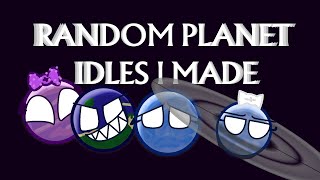 Some random planet idles I made II SP Mations TV