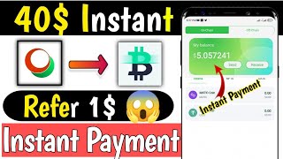 40$ Instant Withdraw 😍 Refer $5 Unlimited 🔥 Instant Payment Withdraw