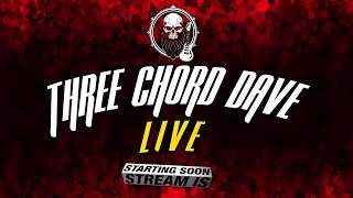 Three Chord Dave Live #97 guitars, rock and good times