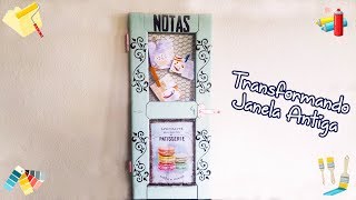 Transformando Janela Antiga / Transforming Old Window