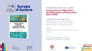 ED - Presentazione del libro "Europe between Migrations, Decolonization and Integration"