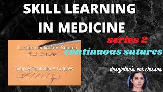 087.Skill Learning in Medicine   # Continuous Sutures #suture #medicaleducation