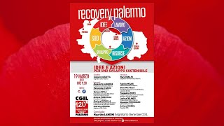 L'ultima occasione per il Mezzogiorno: il mio intervento per "Recovery Palermo" (19-03-2021)