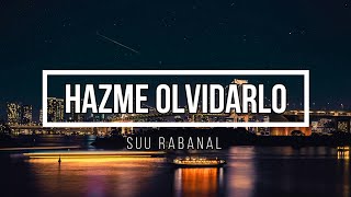 ❤️‍🩹 Hazme Olvidarlo ❤️‍🩹 // Letra // Suu Rabanal