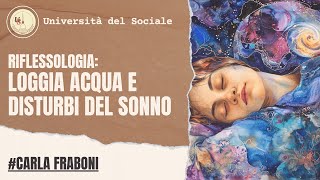 Riflessologia Plantare | La loggia acqua e disturbi del sonno